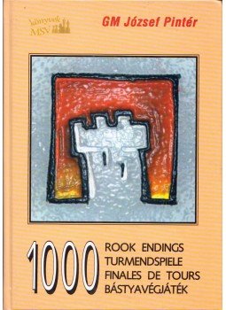 Pintér József - 1000 bástyavégjáték Pintér József - 1000 bástyavégjáték, Budapest 2007 antikvár könyv