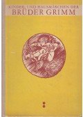 Wilhelm Grimm,Jacob Grimm - Die Kinder- und Hausmärchen der Brüder Grimm II.