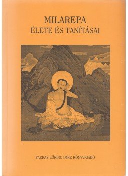  - Milarepa élete és tanításai, Budapest 2000 antikvár könyv