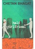 Bhagat, Chetan - Half Girlfriend