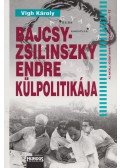 Vigh Károly - Bajcsy-Zsilinszky Endre külpolitikája