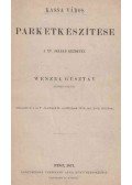 Wenzel Gusztáv - Kassa város parketkészítése a XV. század kezdetén.
