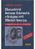 Fábián László - Hazatérő lovam körmén virágos rét illatát hozza, avagy furcsa görcs a torokban