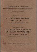 Fettich Nándor - A zöldhalompusztai szkita lelet - La trouvaille scythe de Zöldhalompuszta (dedikált)