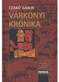 Czakó Gábor - Várkonyi krónika