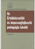 Zsolnai József - Az Értékközvetítő és képességfejlesztő pedagógia iskolái