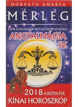 Horváth Andrea - Horoszkóp a 2018-as esztendőre - Mérleg Horváth Andrea - Horoszkóp a 2018-as esztendőre - Mérleg, Budapest 2017 antikvár könyv