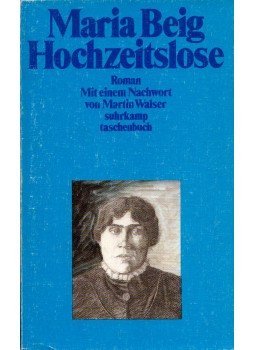 Maria Beig - Hochzeitslose (aláírt) Maria Beig - Hochzeitslose (aláírt), Frankfurt am Main 1984 antikvár könyv