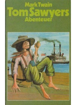 Twain, Mark - Die Abenteuer des Tom Sawyer Twain, Mark - Die Abenteuer des Tom Sawyer, Erlangen 0 antikvár könyv