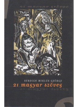 Serdián Miklós György - 21 magyar szöveg Serdián Miklós György - 21 magyar szöveg, 2005 antikvár könyv