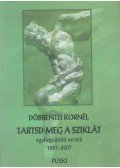 Döbrentei Kornél - Tartsd meg a sziklát
