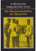 VADÁSZ GYÖRGY / Szerkesztő - A Monarchia hadgyakorlati érmei