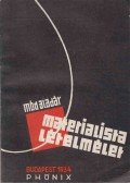 Mód Aladár - Materialista lételmélet