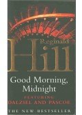 Hill, Reginald - Good Morning, Midnight