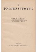 Dr. Popovics Sándor - A pénz sorsa a háborúban