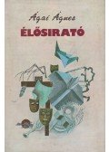 Ágai Ágnes - Élősírató