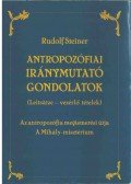 Rudolf Steiner - Antropozófiai vezérlő tételek