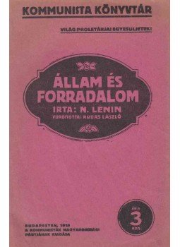 N. Lenin - Állam és forradalom N. Lenin - Állam és forradalom, Budapest 1919 antikvár könyv