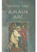 Sándor Iván - A másik arc