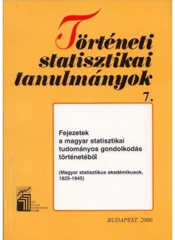 Csahók István, Nyitrai Ferencné - Fejezetek a magyar statisztikai tudományos gondolkodás történetéből, Budapest 2000 antikvár könyv