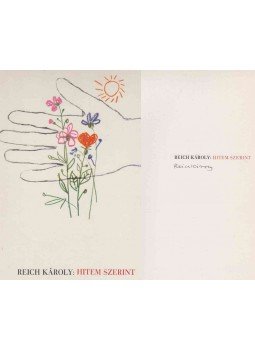 Reich Károly - Hitem szerint (aláírt)