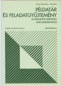 Juhász Györgyné, dr.,Veitz Gábor - Példatár és feladatgyűjtemény az Általános statisztika című tankönyvhöz