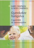 Campbell, Ross,Gary Chapman - Gyerekekre hangolva