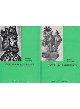 Bálint Sándor - Ünnepi kalendárium I-II. Bálint Sándor - Ünnepi kalendárium I-II., Budapest 1977 antikvár könyv