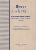 Clairvauxi Szent Bernát - Evezz a mélyre!