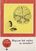 Katona Ferenc - Hogyan lett ember az ősember?