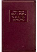 Dr. László Jenő - Erdély sorsa az uniótól Trianonig