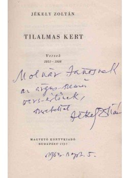 Jékely Zoltán - Tilalmas kert (dedikált), Budapest 1957 antikvár könyv