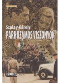 Szalay Károly - Párhuzamos viszonyok