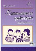 Hajas Zsuzsa - Kommunikációs gyakorlatok középiskolásoknak