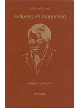Százdi Antal - Mélység és magasság (aláírt) Százdi Antal - Mélység és magasság (aláírt), Budapest 1999 antikvár könyv