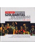 Szende László - Több mint szolidaritás / Wiecej niz solidarinosc / Solidarity and more