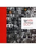 Kiss Erika,Zászkaliczky Zsuzsanna - Ige-idők - A reformáció 500 éve