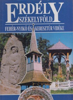 Váradi Péter Pál, Lőwey Lilla - Erdély székelyföld Váradi Péter Pál, Lőwey Lilla - Erdély székelyföld, Veszprém 1998 antikvár könyv
