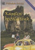 Pálinkás István - Kapolcsi beszélgetések Taliándörögdön