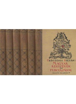 Trócsányi Zoltán - Magyar régiségek és furcsaságok I–VI., Budapest 1924 antikvár könyv