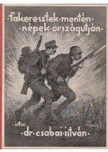 Csabai István - Fakeresztek mentén - népek országútján
