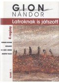 Gion Nándor - Latroknak is játszott