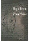 Hajdu Ferenc - Boldog bolondok