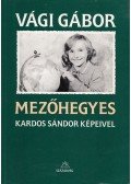 Vági Gábor - Mezőhegyes