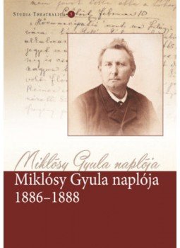  - Miklósy Gyula naplója 1886-1888, null 2018 antikvár könyv