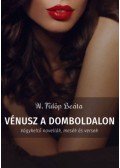 N. Fülöp Beáta - Vénusz a domboldalon - Vágykeltő novellák, mesék és versek