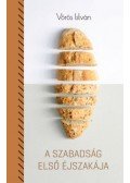 Vörös István - A szabadság első éjszakája