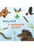 Berg Judit - A Lengemesék állatai