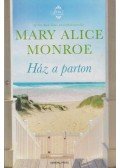 Mary Alice Monroe - Ház a parton