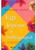 Katherine Center - Egy lépésre a boldogságtól